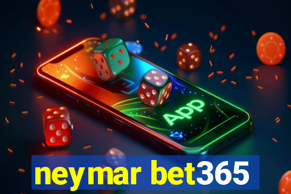 neymar bet365